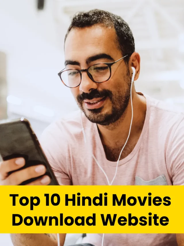 Top 10  Hindi Movies Download Website For Free